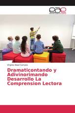 Dramaticontando y Adivinorimando Desarrollo La Comprension Lectora