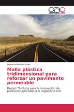 Malla plástica tridimensional para reforzar un pavimento permeable