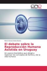 El debate sobre la Reproducción Humana Asistida en Uruguay