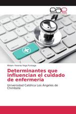 Determinantes que influencian el cuidado de enfermería