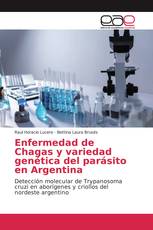 Enfermedad de Chagas y variedad genética del parásito en Argentina