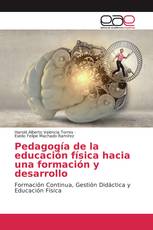 Pedagogía de la educación física hacia una formación y desarrollo