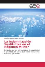 La Indemnización Sustitutiva en el Régimen Militar