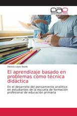 El aprendizaje basado en problemas como técnica didáctica