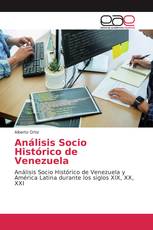 Análisis Socio Histórico de Venezuela