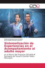 Sistematización de Experiencias en el Acompañamiento al adulto mayor