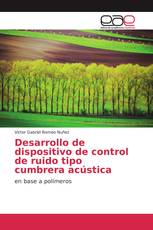 Desarrollo de dispositivo de control de ruido tipo cumbrera acústica