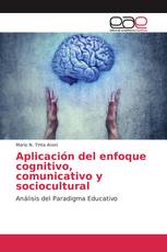 Aplicación del enfoque cognitivo, comunicativo y sociocultural