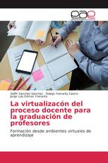 La virtualizacón del proceso docente para la graduación de profesores