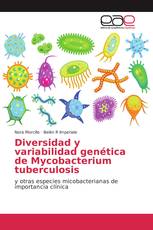 Diversidad y variabilidad genética de Mycobacterium tuberculosis