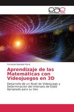 Aprendizaje de las Matemáticas con Videojuegos en 3D