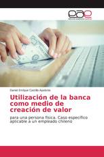 Utilización de la banca como medio de creación de valor