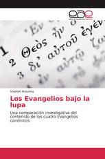 Los Evangelios bajo la lupa