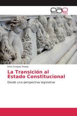 La Transición al Estado Constitucional