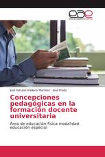 Concepciones pedagógicas en la formación docente universitaria