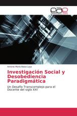 Investigación Social y Desobediencia Paradigmática