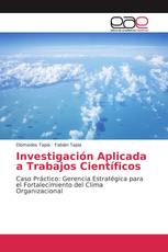 Investigación Aplicada a Trabajos Científicos