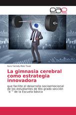 La gimnasia cerebral como estrategia innovadora