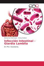 Infección Intestinal - Giardia Lamblia
