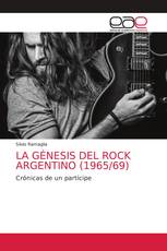 LA GÉNESIS DEL ROCK ARGENTINO (1965/69)