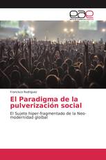 El Paradigma de la pulverización social