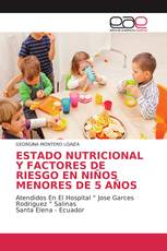 ESTADO NUTRICIONAL Y FACTORES DE RIESGO EN NIÑOS MENORES DE 5 AÑOS