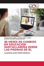 36 MESES DE CAMBIOS EN EDUCACIÓN SANTACLAREÑA DESDE LAS PÁGINAS DE EL