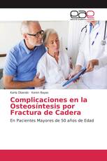 Complicaciones en la Osteosíntesis por Fractura de Cadera