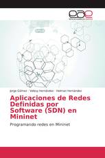 Aplicaciones de Redes Definidas por Software (SDN) en Mininet