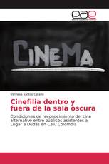 Cinefilia dentro y fuera de la sala oscura