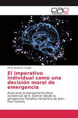 El imperativo individual como una decisión moral de emergencia