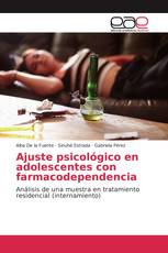 Ajuste psicológico en adolescentes con farmacodependencia