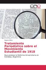 Tratamiento Periodístico sobre el Movimiento Estudiantil de 1918