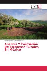 Análisis Y Formación De Empresas Rurales En México