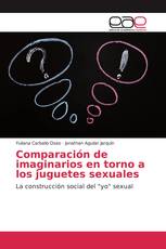 Comparación de imaginarios en torno a los juguetes sexuales