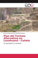 Plan del Turismo Alternativo en Lunahuaná - Cañete