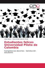 Estudiantes felices Universidad Piloto de Colombia