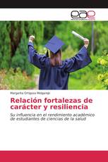 Relación fortalezas de carácter y resiliencia