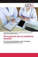 Percepcion de la medicina familiar