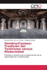 Hombre/Cosmos: Tradición del Tantrismo versus Modernidad