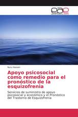 Apoyo psicosocial como remedio para el pronóstico de la esquizofrenia