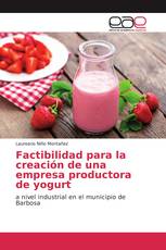 Factibilidad para la creación de una empresa productora de yogurt