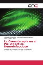 La Ozonoterapia en el Pie Diabético Neuroinfeccioso