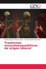 Trastornos musculoesqueléticos de origen laboral