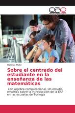 Sobre el centrado del estudiante en la enseñanza de las matemáticas