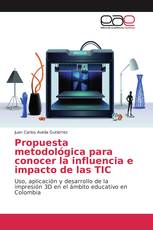 Propuesta metodológica para conocer la influencia e impacto de las TIC