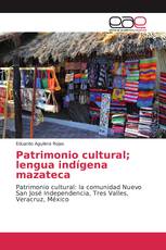 Patrimonio cultural; lengua indígena mazateca