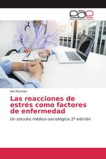 Las reacciones de estrés como factores de enfermedad