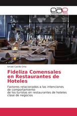 Fideliza Comensales en Restaurantes de Hoteles