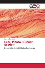 Leer. Piensa. Discutir. Escribir